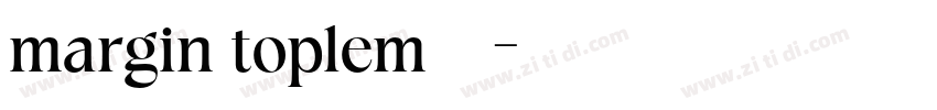 margin top1em字体下载字体转换